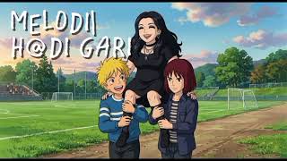 Melodi/H🦈Di Gari (Orginal)