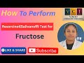 Resorcinol (Salivanoff) test for fructose