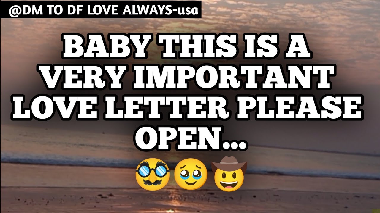 DM TO DF 💌♥️ || Baby This Is A Very Important Love Letter Please Open ...