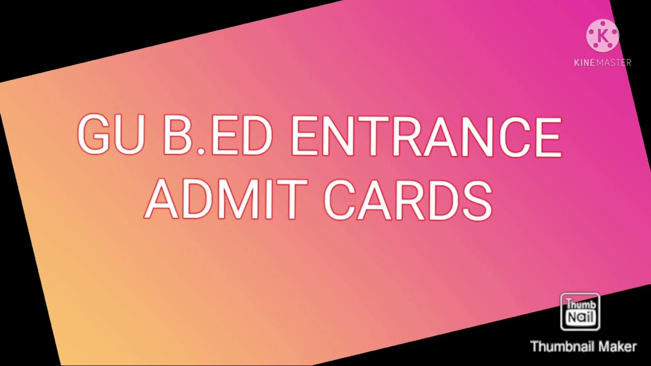 GU b.ed entrance admit card download