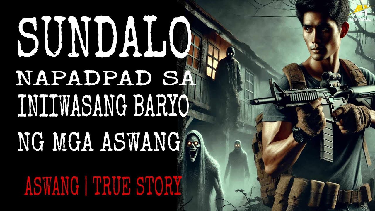 SUNDALO NAPADPAD SA INIIWASANG BARYO NG MGA ASWANG | Aswang True Story
