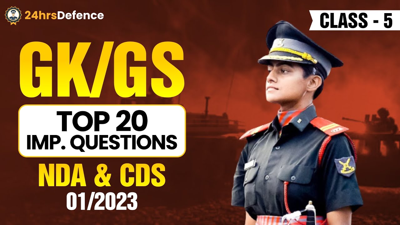 GK GS - Class 5 | Most Important Questions | For NDA | CDS 2023 - YouTube