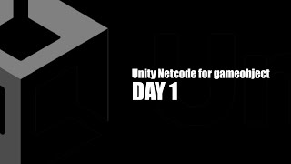 Multiplayer In Unity | Netcode Day : 1 [ พูดคุย ]