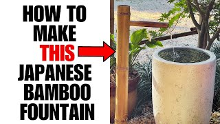 How To Build A Japanese Bamboo Fountain In Less Than 2 Hours