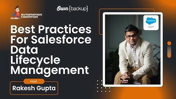 Best Practices For Salesforce Data Lifecycle Management