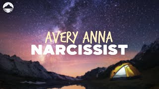 Avery Anna - Narcissist | Lyrics