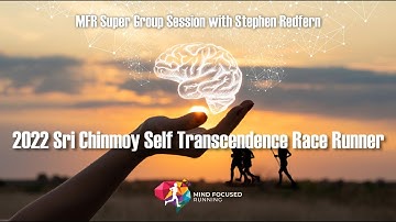 2022 Sri Chinmoy 52 Day Self Transcendence Race Runner Stephen Redfern talks to Mind Focused Running
