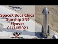 SpaceX Boca Chica Flyover Starship SN9 01/14/2021