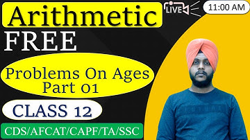 AFCAT 2 2022 - Maths | Problems on Ages (Part 1) | Class 12|by Balwinder Singh #AFCATMATHS #afcat