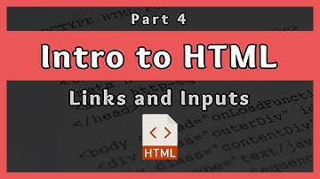 Introduction to HTML || Links and Inputs || Part 4