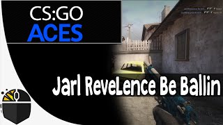 CS:GO Aces - Jarl ReveLence Be Ballin