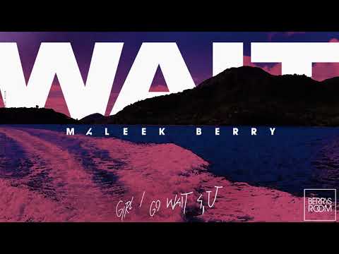 Putar Wait - Maleek Berry