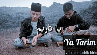 Ya Tarim - Cover Darbuka (voc : a mudrik idris) #sholawat #darbukasholawat