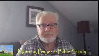 Monday Morning Prayer & Bible Study 10-21-24