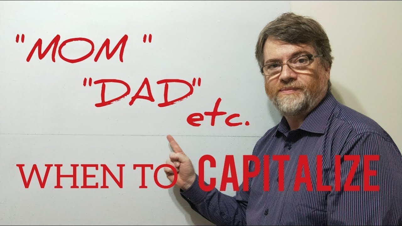 Tutor Nick P Lesson (118) Capitalize Mom, Dad, Etc. When Used As Names