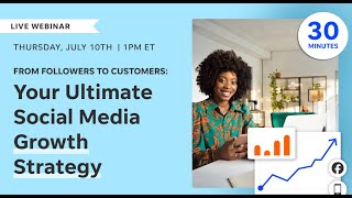 From Followers to Customers: Your Ultimate Social Media Growth Strategy