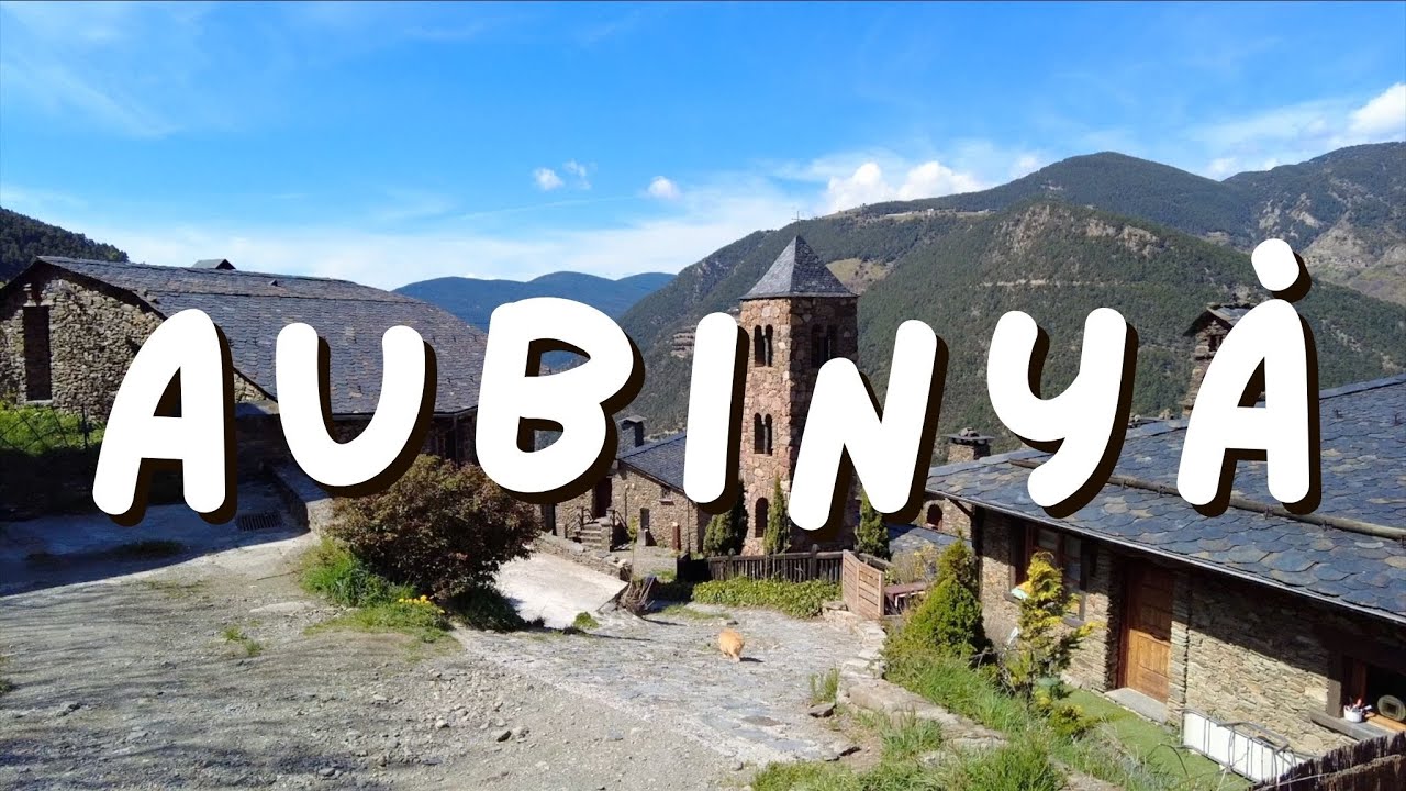 ⚠️QUÉ VER EN AUBINYÀ, *ANDORRA*🇦🇩 [🐱] ¿MERECE LA PENA? | VIAJANDO EN ...