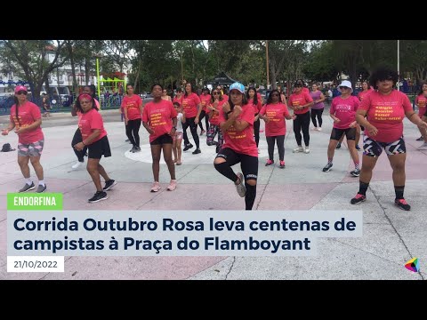Corrida Outubro Rosa leva centenas de campistas à Praça do Flamboyant | Endorfina