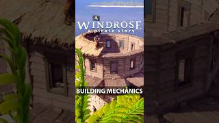 Windrose Base Building Mechanics looks AWESOME! 👀 Pirate Survival game🏴‍☠️