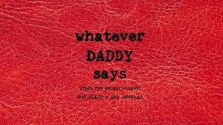 808 BEACH x AMY DOUGLAS - "WHATEVER DADDY SAYS" (BYRON THE AQUARIUS Remix)