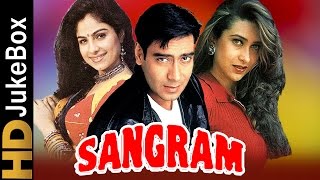 Sangram 1993 | Full Video Songs Jukebox | Ajay Devgan, Karisma Kapoor, Ayesha Jhulka