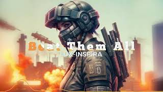 Lux-Inspira - Beat Them All (Official Audio)