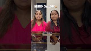 Intuition Challenge #youtubeshorts #youtubevideo #trending #shortvideo #explore #siblings #fyp #duo