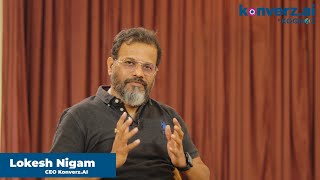 Mastering Talent Selection: Meet Lokesh Nigam, CEO - Konverz AI