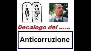 Decalogo della .... ANTICORRUZIONE (07/02/2020)