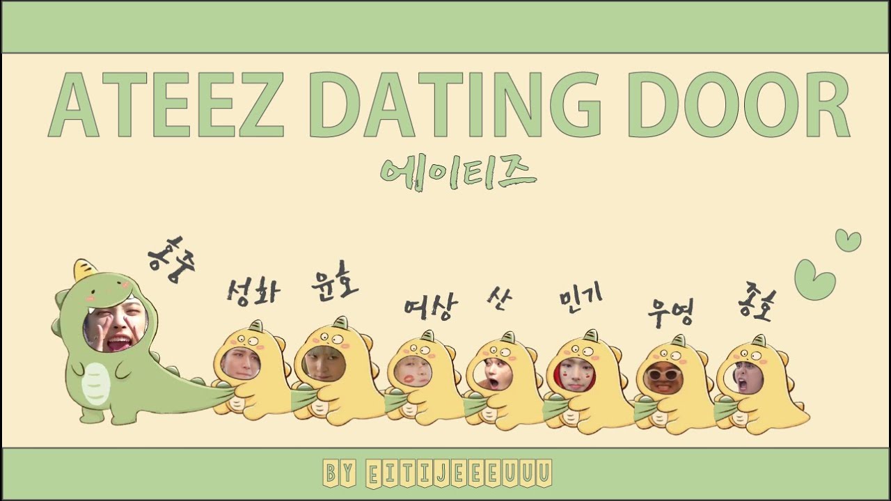 [ATEEZ/에이티즈] ATEEZ DATING DOOR