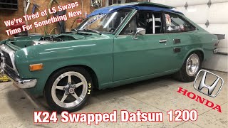 Building A Honda K24 Powered Datsun 1200 Drag Car! V8 Guys Build Their First 4 Cylinder! Part 1