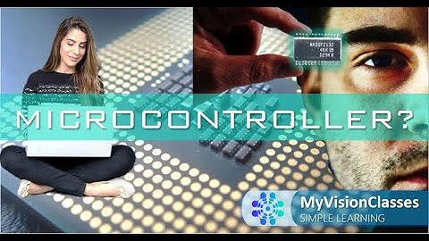 What is a Microcontroller?