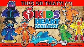 ❤🧡💛 Kids Heart Challenge 💚💙💜 This or That! [Heart Heroes | Brain Break | Virtual PE | KHC 2023]