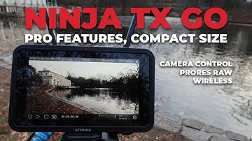Atomos Ninja TX GO Review: Compact Monitor, Pro Features, Full Demo