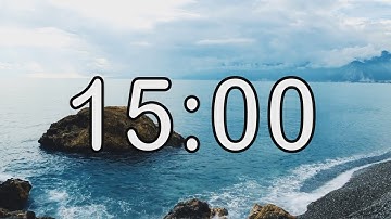 15 minute timer with Calm and Soft Music and sea wave cinematic background