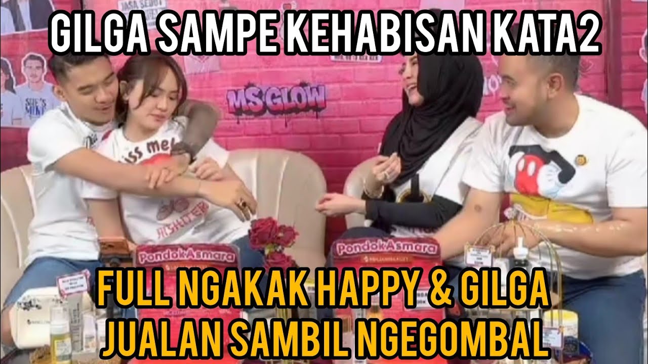 SERU HAPPY ASMARA GILGA SAHID JUALAN DI T*KTOK, GILGA KEHABISAN KATA2 KARENA BANYAK BUKTI NYATA