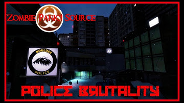 Zombie Panic! Source - Police Brutality (Survival)