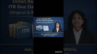 Union Budget 2026- ITR Due Date extended! Original and Revised Returns| Income tax