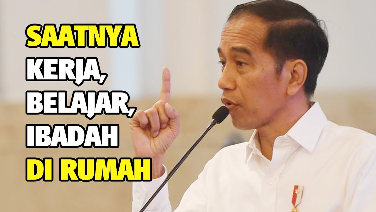 Presiden Jokowi Saatnya Kerja dari Rumah Belajar dari 