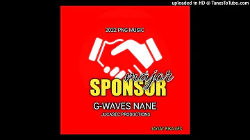 G - Waves Nane - Major Sponsor (PNG Music 2022)