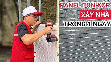 Hướng dẫn thi công tấm panel tôn xốp ngoài trời | Tấm panel nhà lắp ghép | Kích thước tấm panel