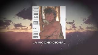 Luis Miguel - La Incondicional (Video Con Letra)