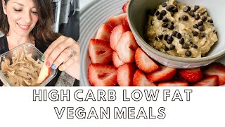 HIGH CARB LOW FAT VEGAN MEALS - Vegan