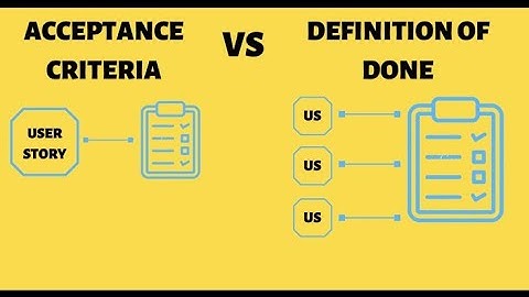 DoD Vs Acceptance Criteria