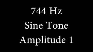 744 Hz Sine Tone Amplitude 1