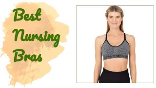 🌵7 Best Nursing Bras 2020