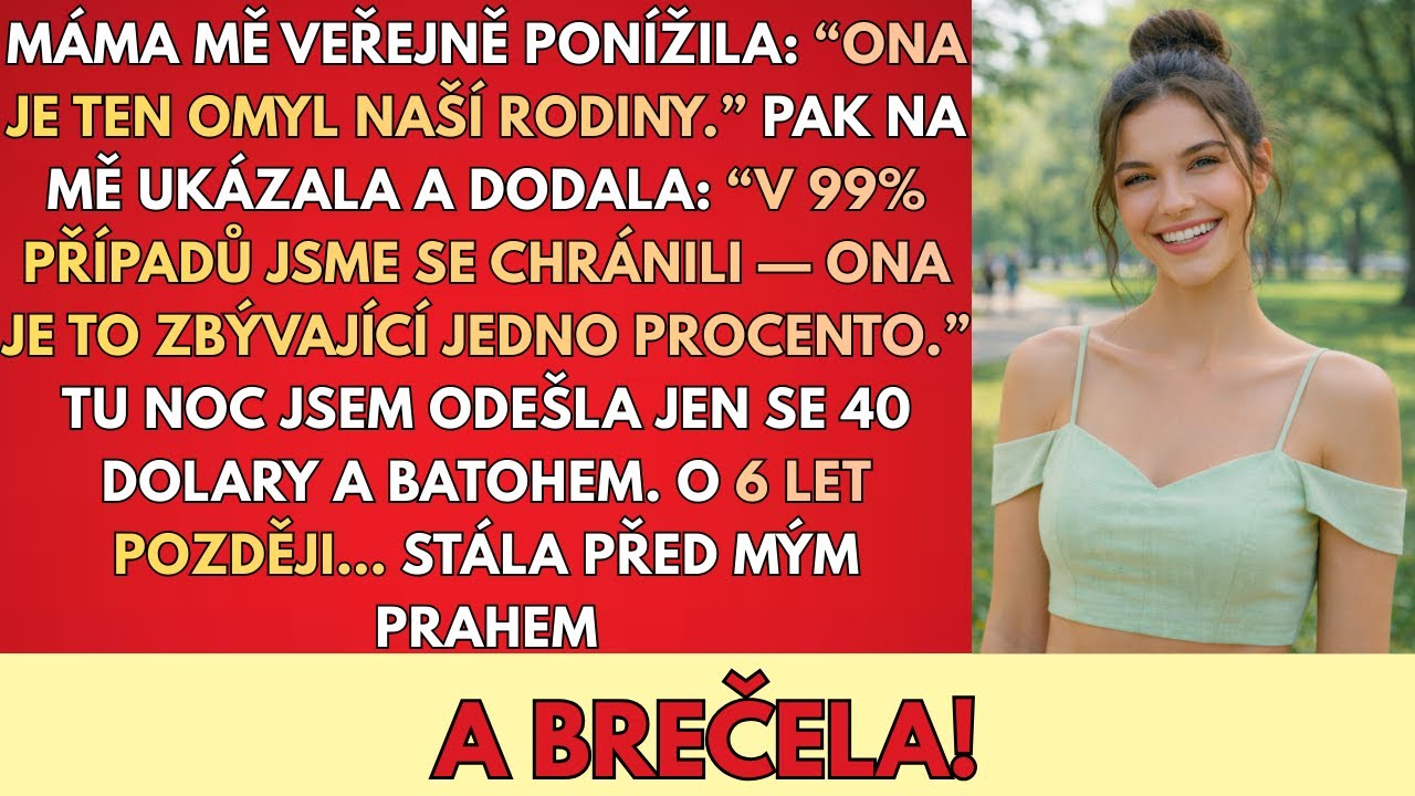 Máma Mě Veřejně PONÍŽILA: “Ona Je Omyl Naší Rodiny.“ Později To Byla Ona, Kdo Potřeboval Pomoc..