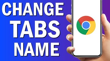 How To Change "New tab" Name On Google Chrome Browser App