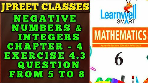 #class6 #learnwell chapter 4 #negativenumbers and #integers  exercise 4.3 question 5,6,7,8 #jpreet