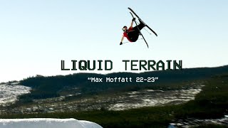 Liquid Terrain | Max Moffatt